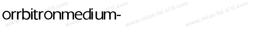 orrbitron medium字体转换